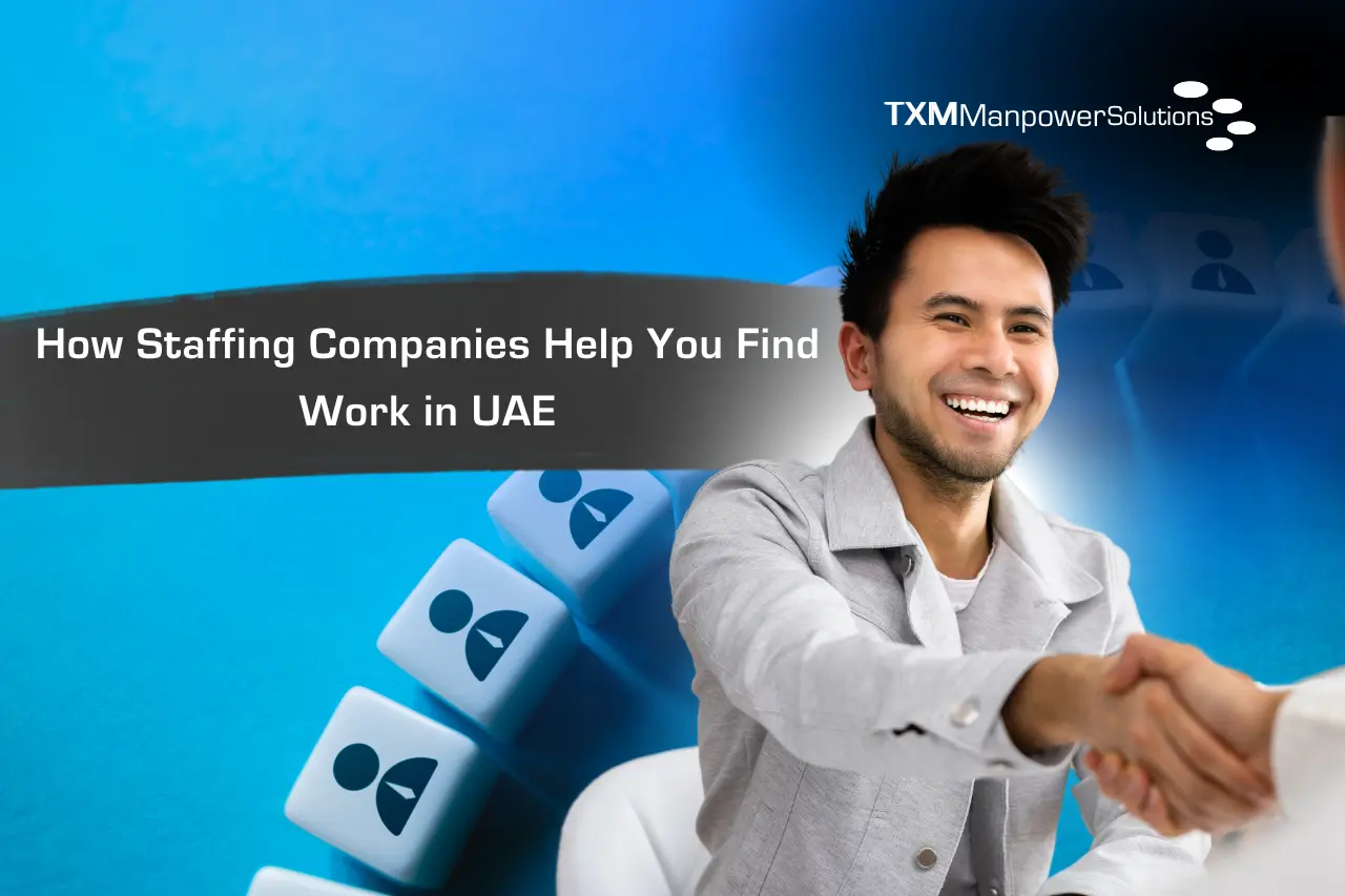 How Staffing Companies Help You Find Work in UAE