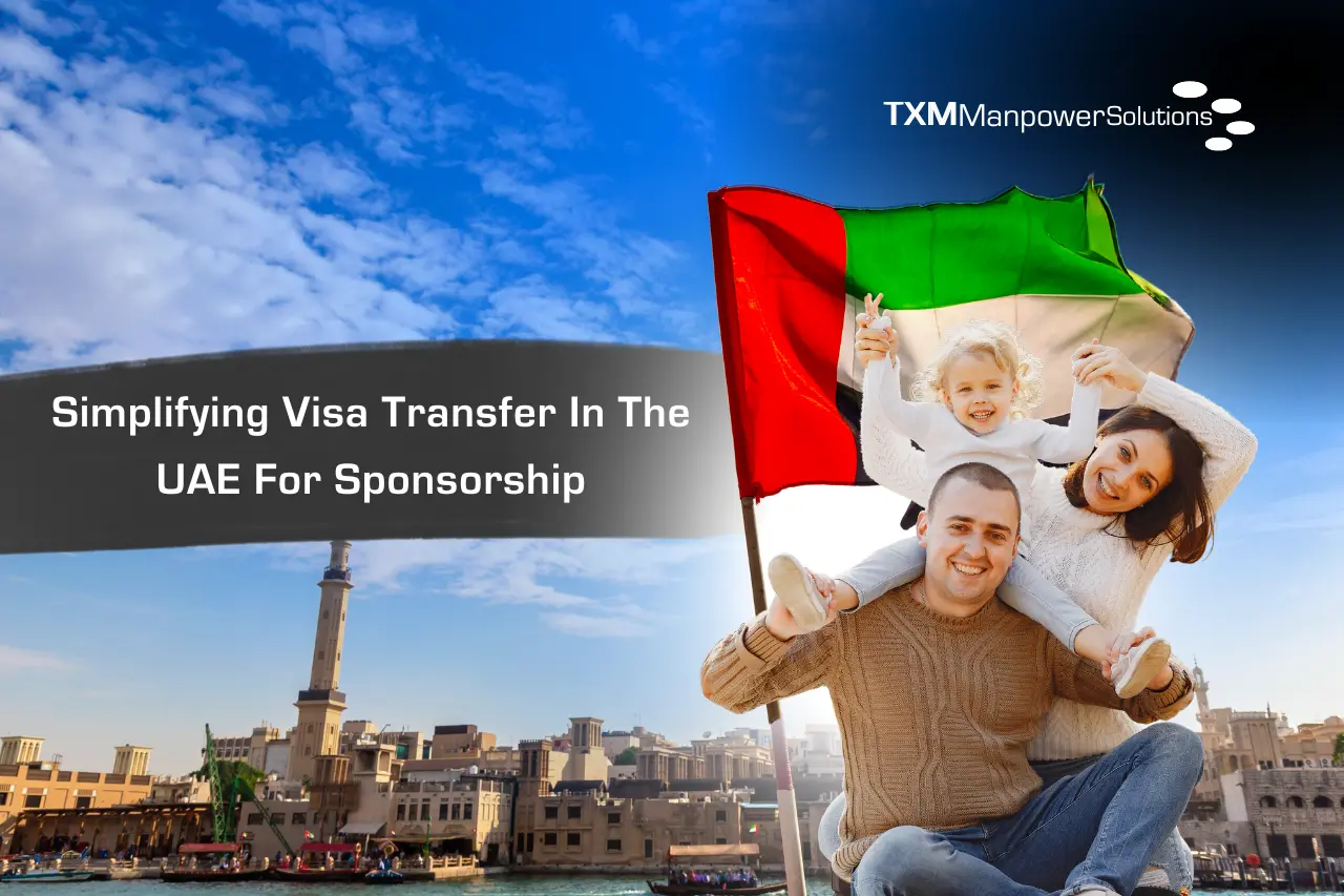 Simplifying Visa Transfer In The UAE For Sponsorship