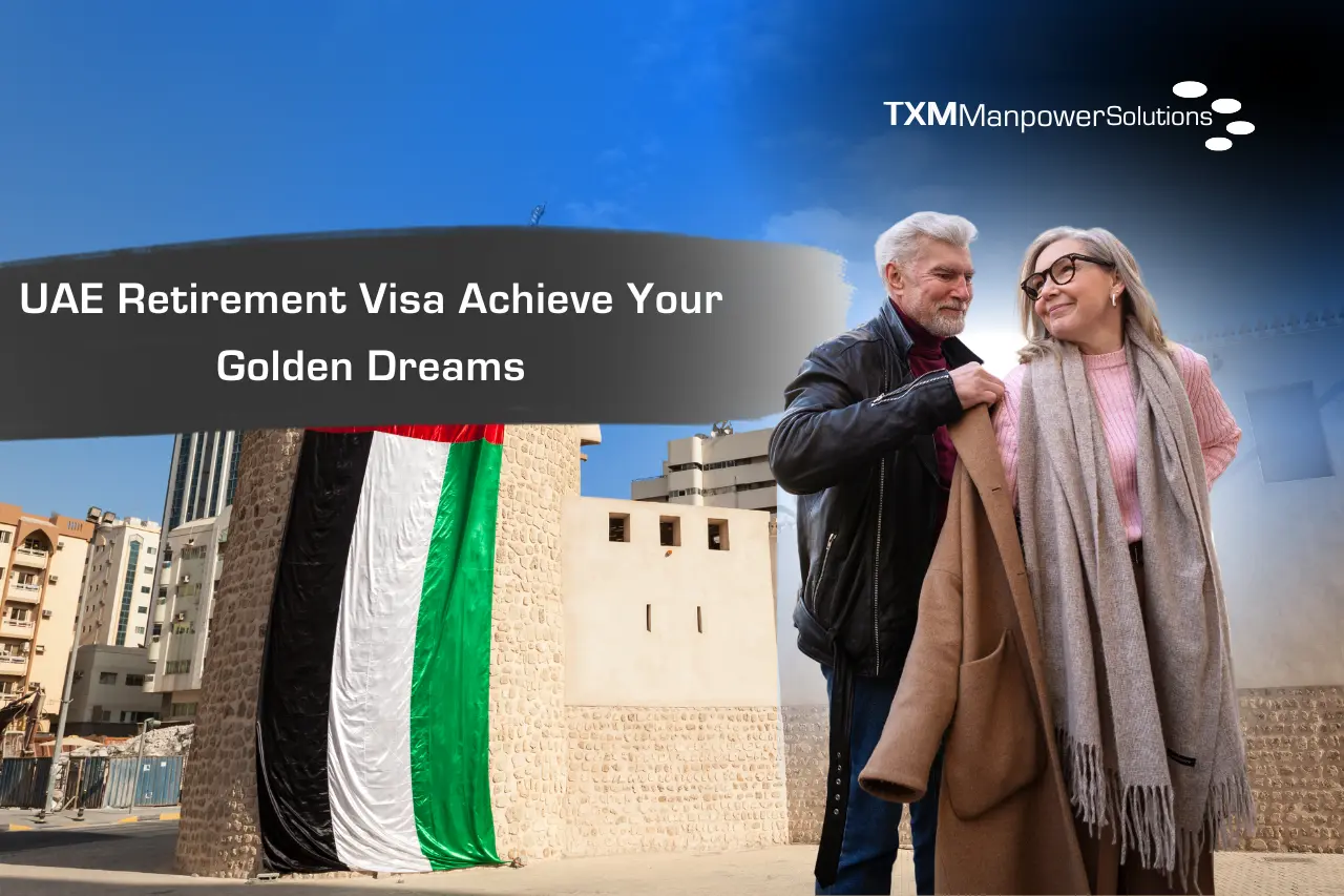 UAE Retirement Visa Achieve Your Golden Dreams