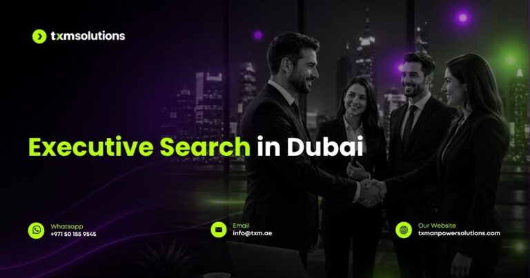 Executive search in dubai _ txm Solutions